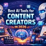Best AI Tools for Content Creators in 2026 (Free & Paid)
